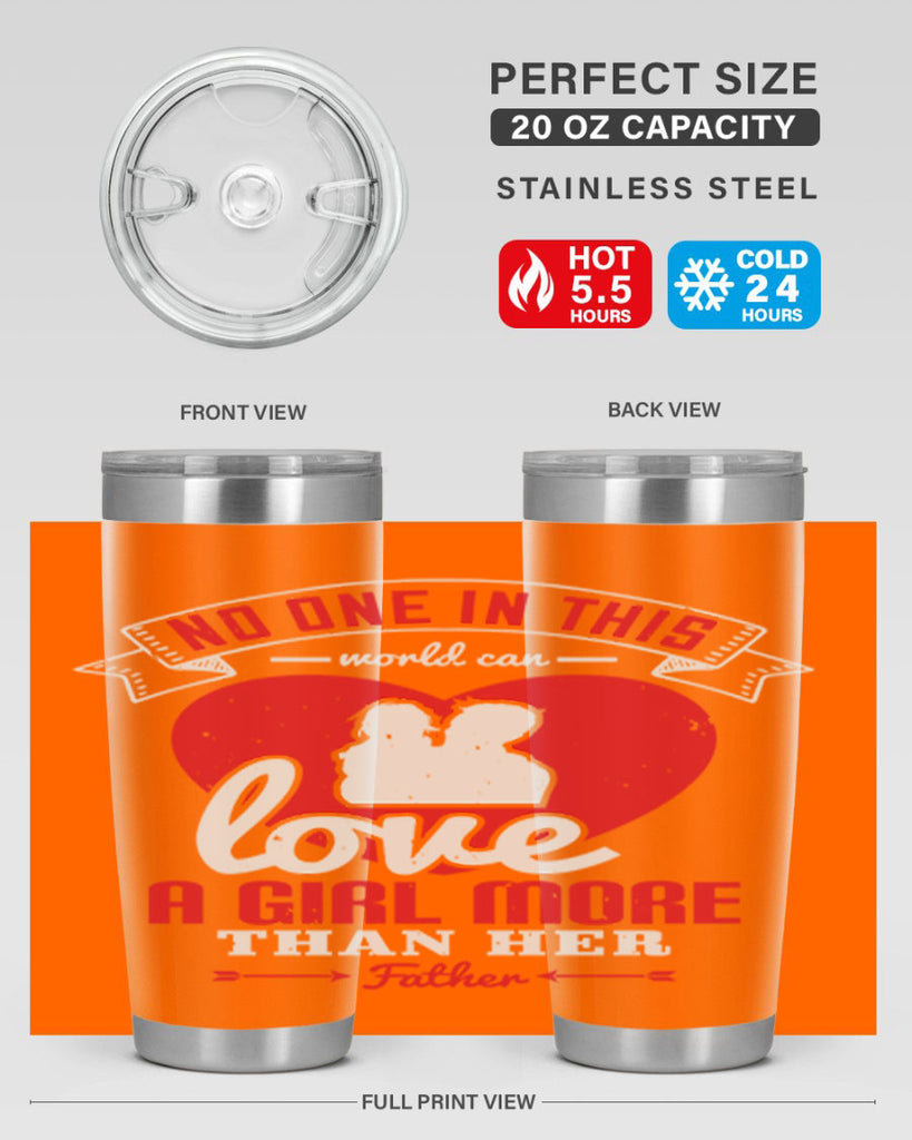 no one in this world can love 176#- fathers day- Tumbler