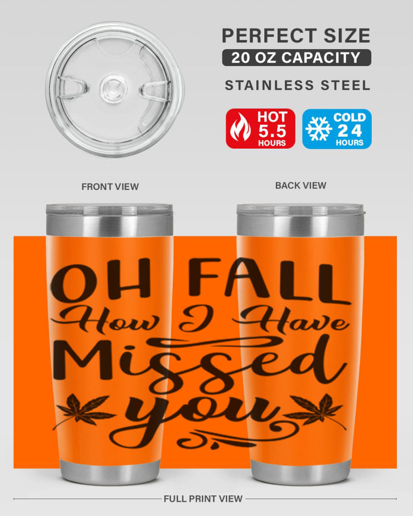 oh fall how i have missed you 448#- fall- Tumbler