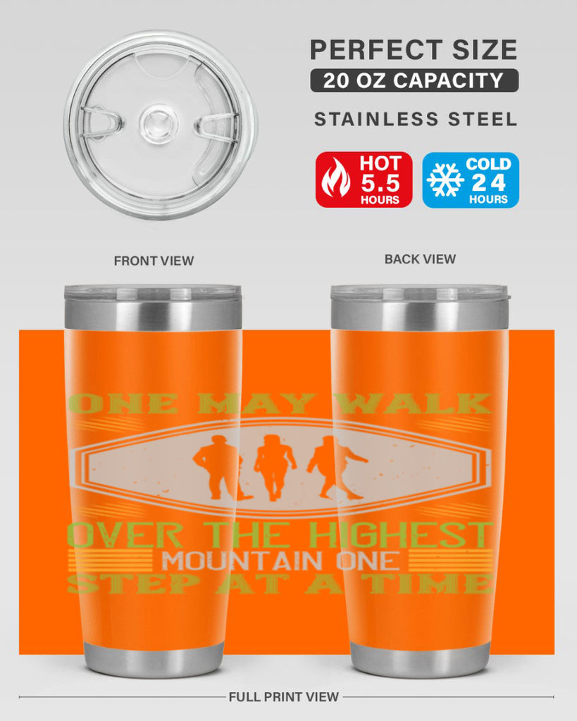 one may walk over the highest mountain one step at a time 35#- walking- Tumbler