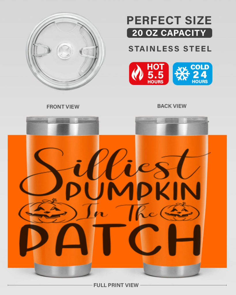 silliest pumpkin in the patch 573#- fall- Tumbler