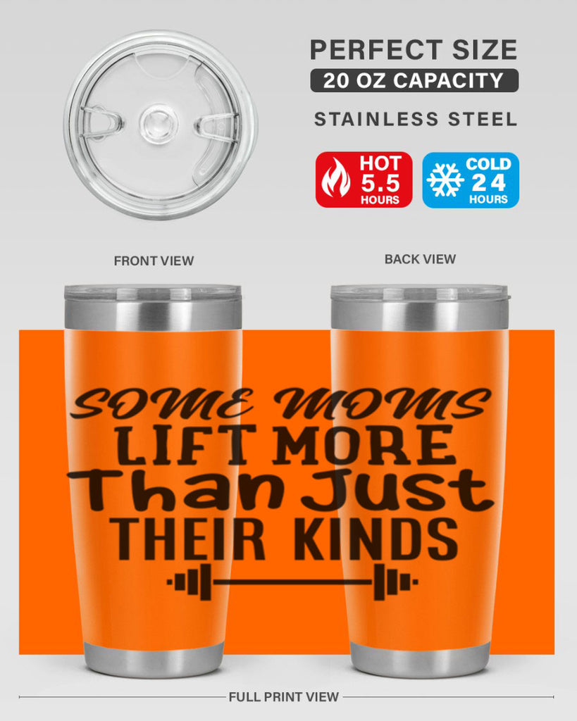 some moms lift more than just their kinds 18#- gym- Tumbler