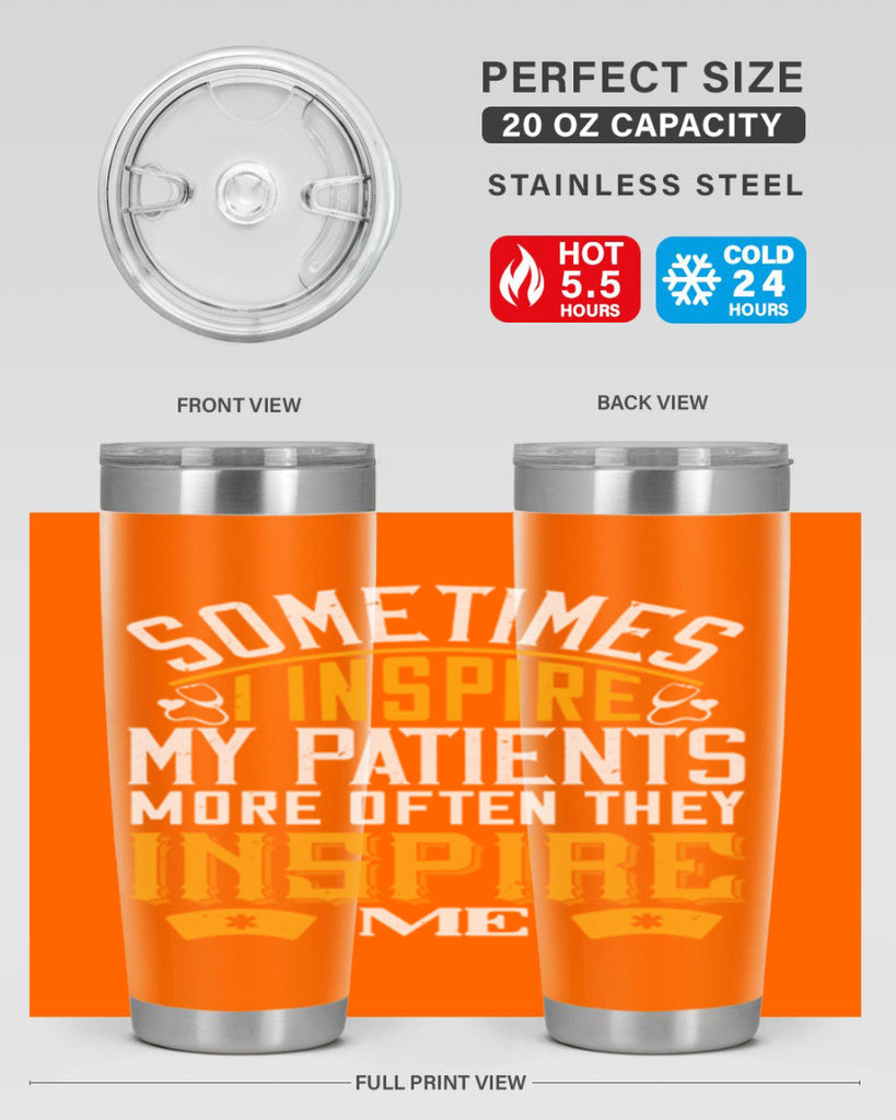 sometime i inspire my patients Style 247#- nurse- tumbler