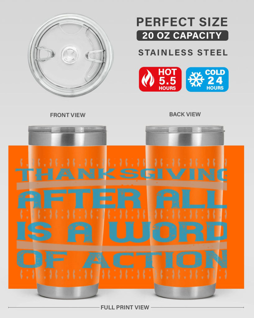 thanksgiving after all is a word of action 9#- thanksgiving- Tumbler