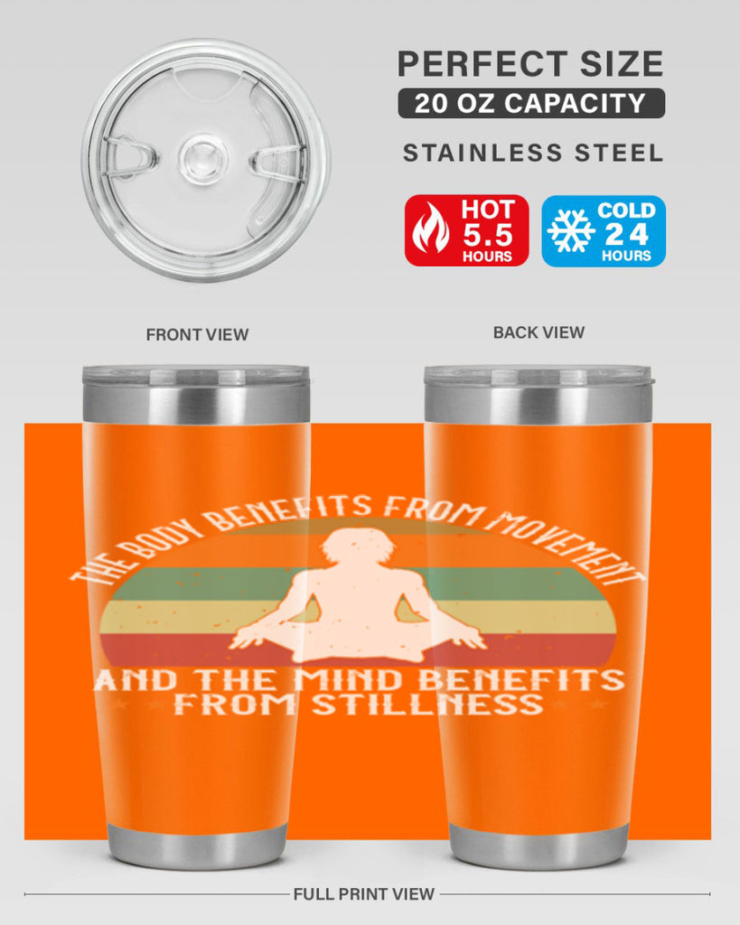 the body benefits from movement and the mind benefits from stillness 62#- yoga- Tumbler