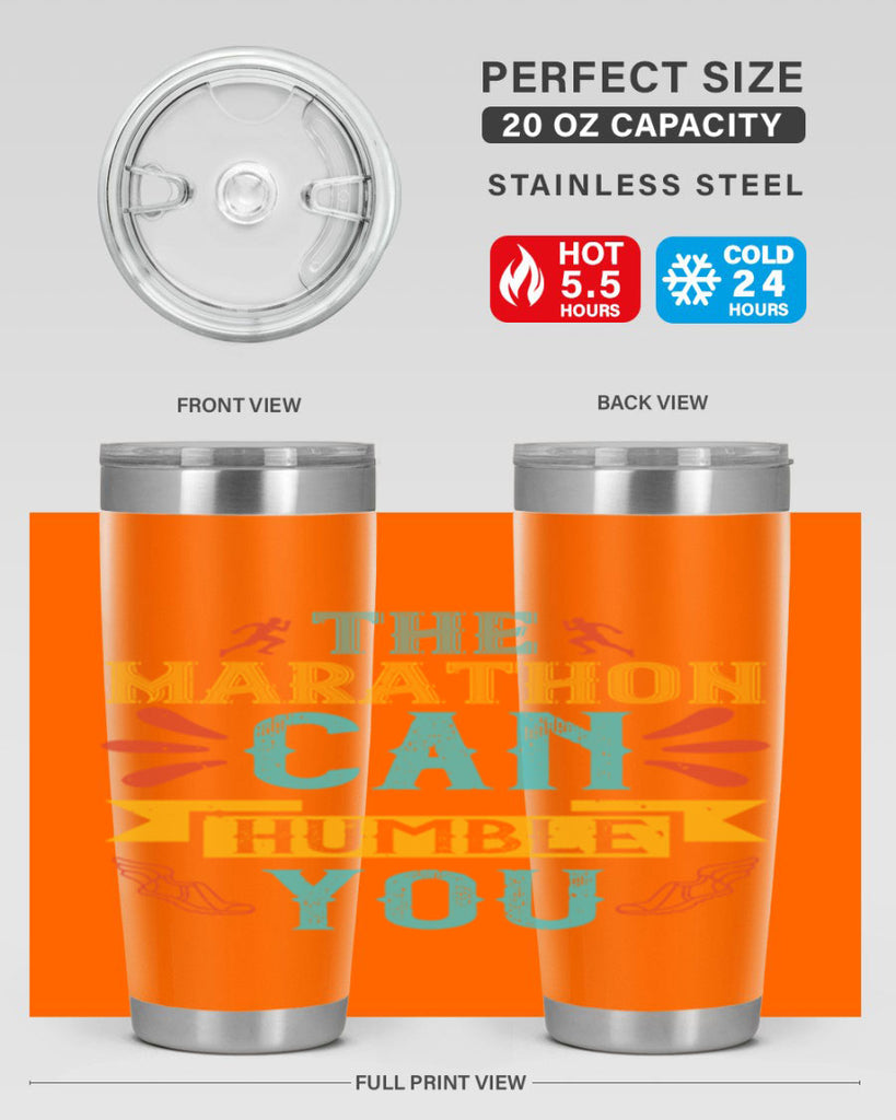 the marathon can humble you 14#- running- Tumbler