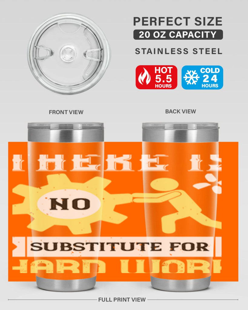 there is no substitute for hard work 12#- labor day- Tumbler