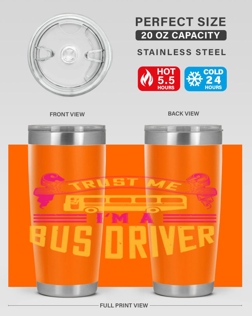 trust me I’m a bus driver Style 8#- bus driver- tumbler
