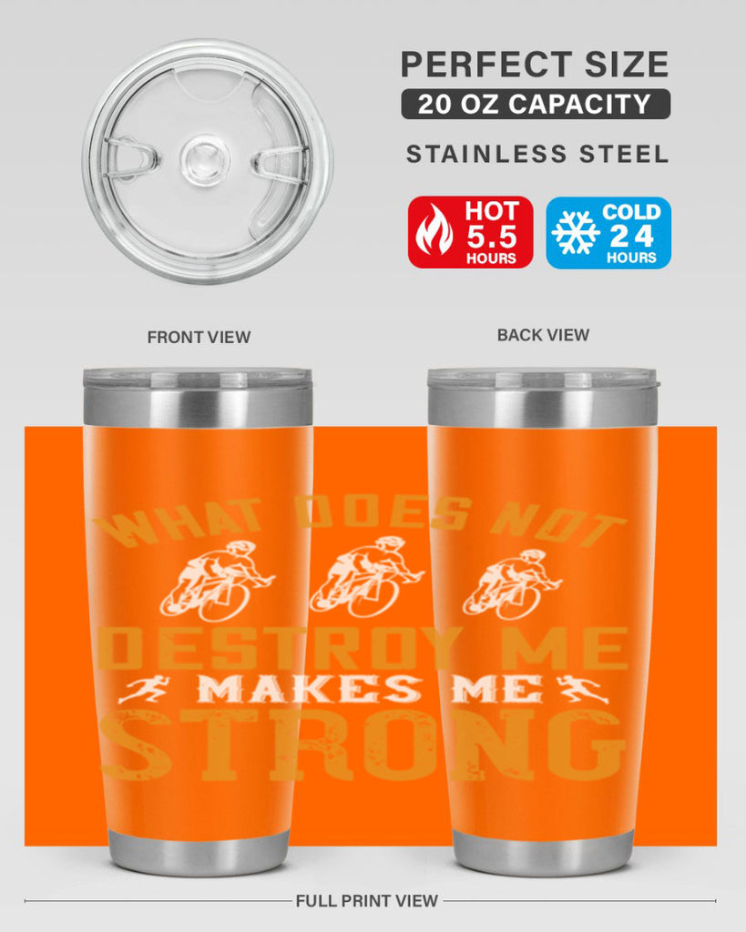what does not destroy me makes me strong 4#- running- Tumbler