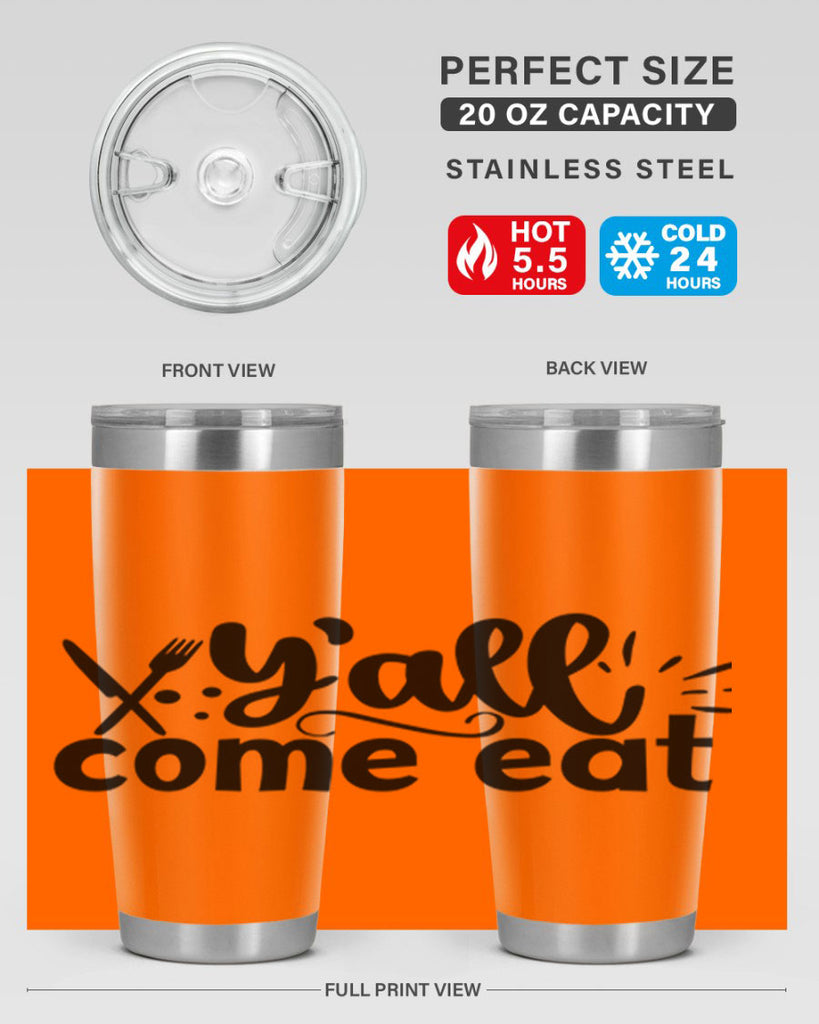yall come eat 66#- kitchen- Tumbler