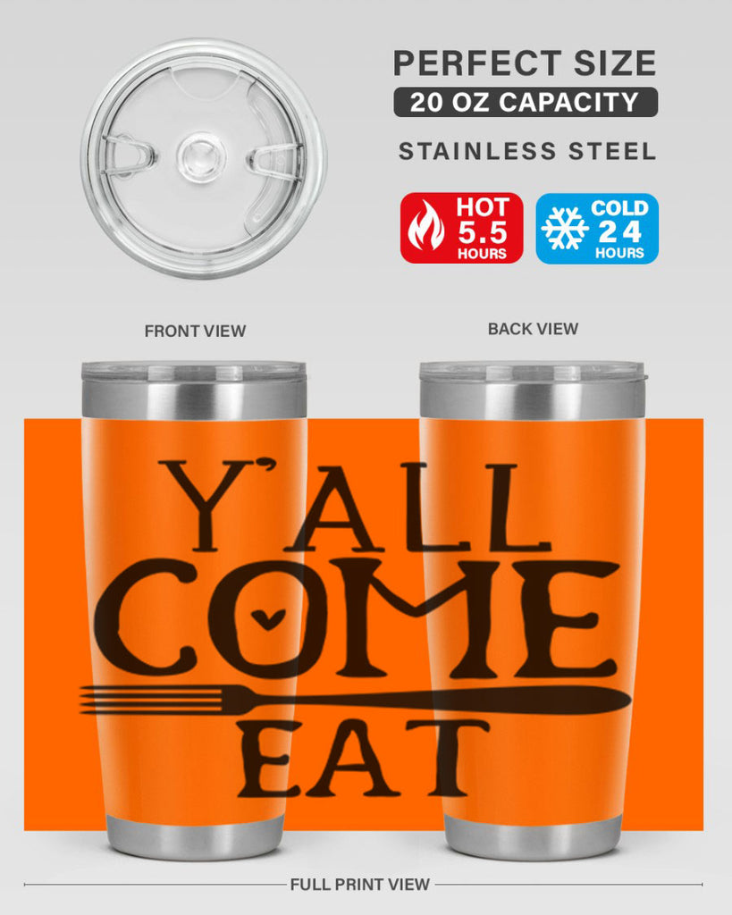 yall come eat 67#- kitchen- Tumbler