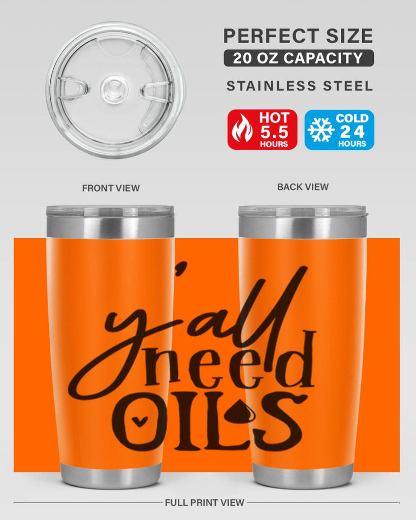 yall need oils 64#- kitchen- Tumbler
