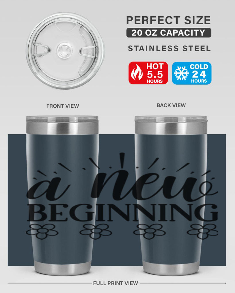A new beginning  15#- spring- Tumbler