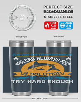 As an entrepreneur you can always find a solution if you try hard enough Style 96#- shark  fish- Tumbler