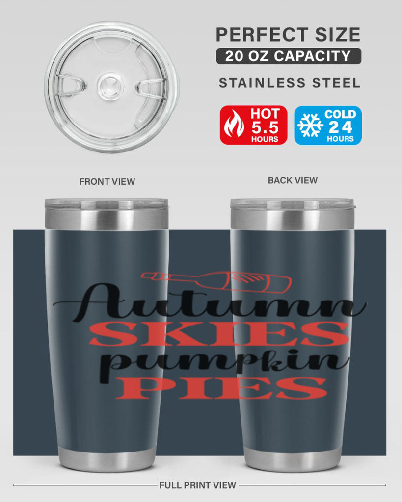Autumn skies pumpkin pies 31#- fall- Tumbler