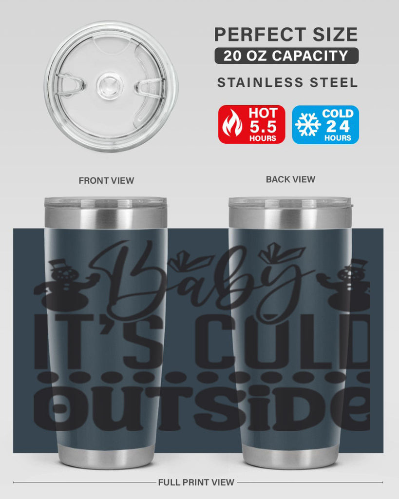 Baby its cold outside 21#- winter- Tumbler