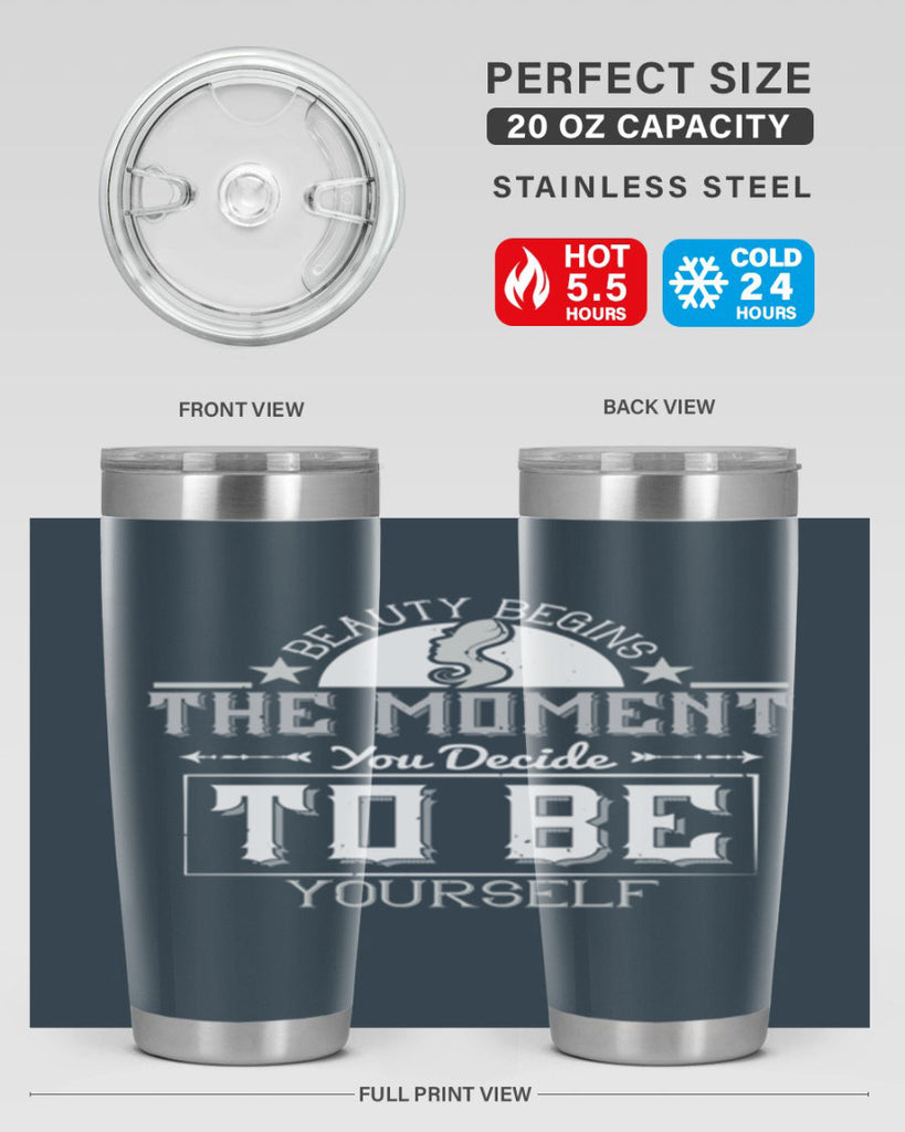 Beauty begins the moment you decide to be yourself Style 170#- make up- Tumbler