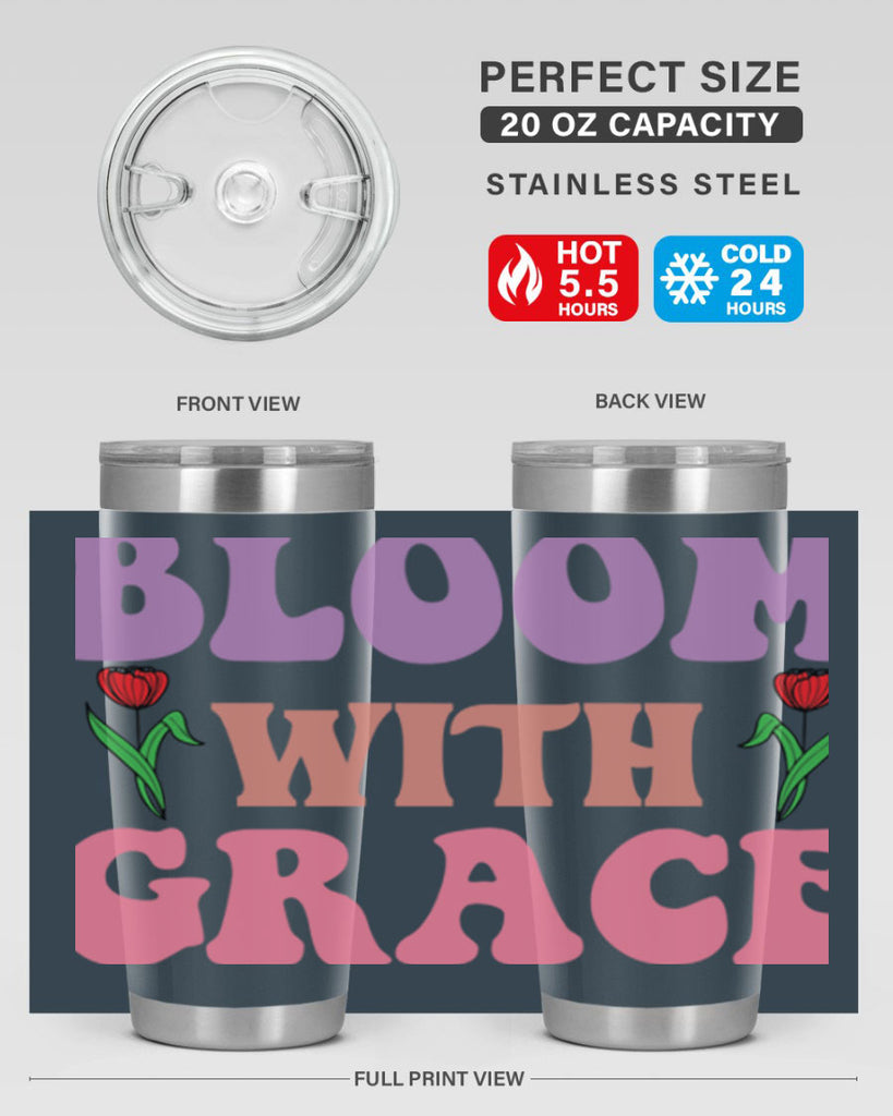 Bloom with Grace  90#- spring- Tumbler