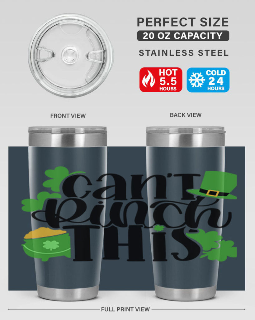 Cant Pinch This Style 103#- St Patricks Day- Tumbler