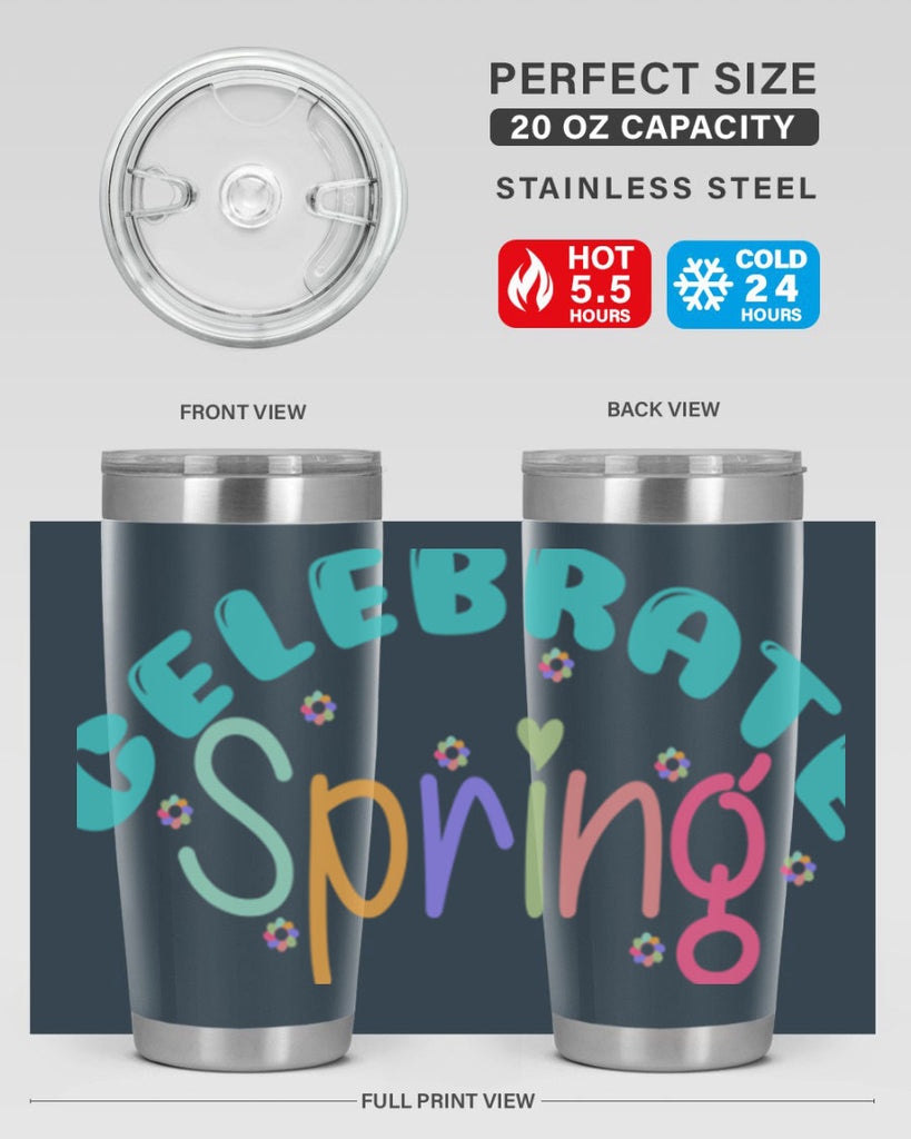 Celebrate Spring103#- spring- Tumbler
