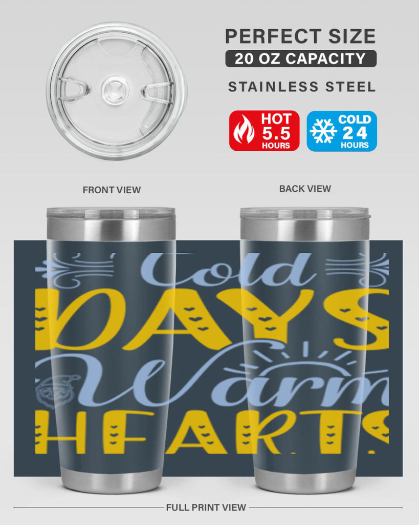 Cold days warm hearts44#- winter- Tumbler