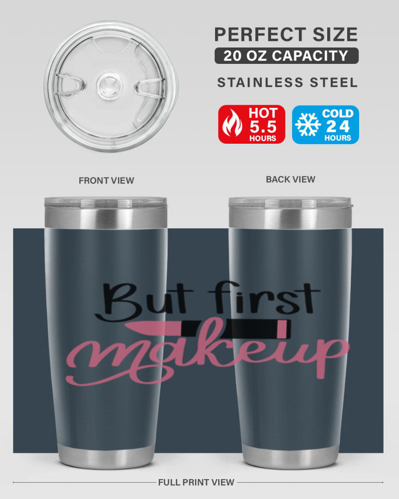 DXFBut First MakeupBut First Makeup Style 157#- make up- Tumbler