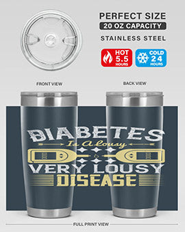 Diabetes is a lousy Very lousy disease Style 1#- diabetes- Tumbler