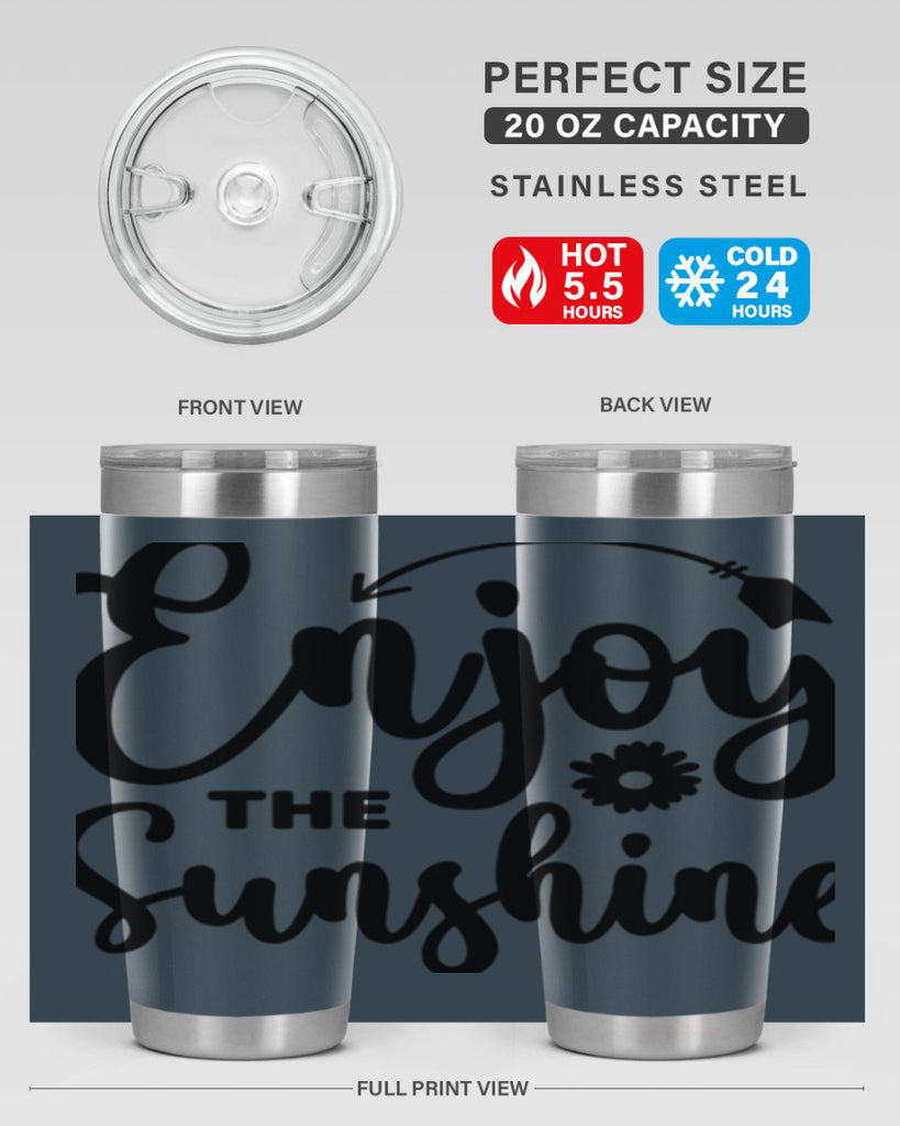 Enjoy The Sunshine134#- spring- Tumbler
