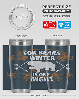 For bears, winter is one night 53#- Bears- Tumbler