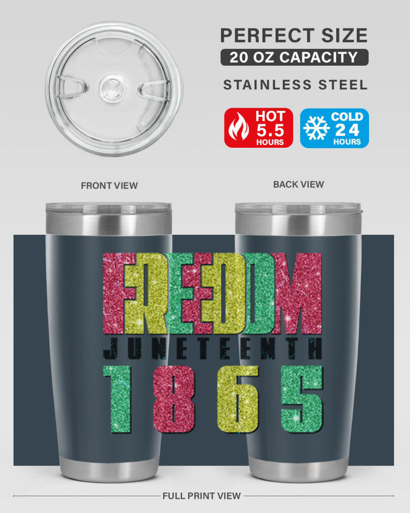Freedom Juneteenth Since 1865 Design 16#- Juneteenth- tumbler