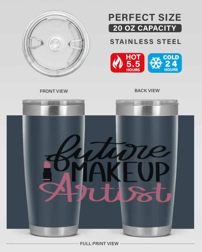 Future Makeup Artist Style 99#- make up- Tumbler