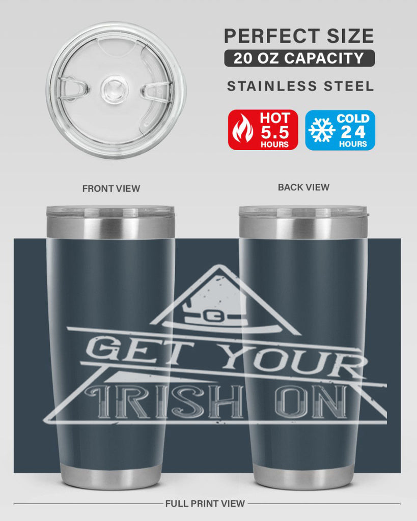 Get your Irish on Style 137#- St Patricks Day- Tumbler