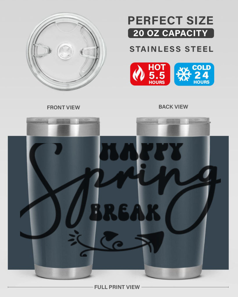 Happy Spring Break159#- spring- Tumbler