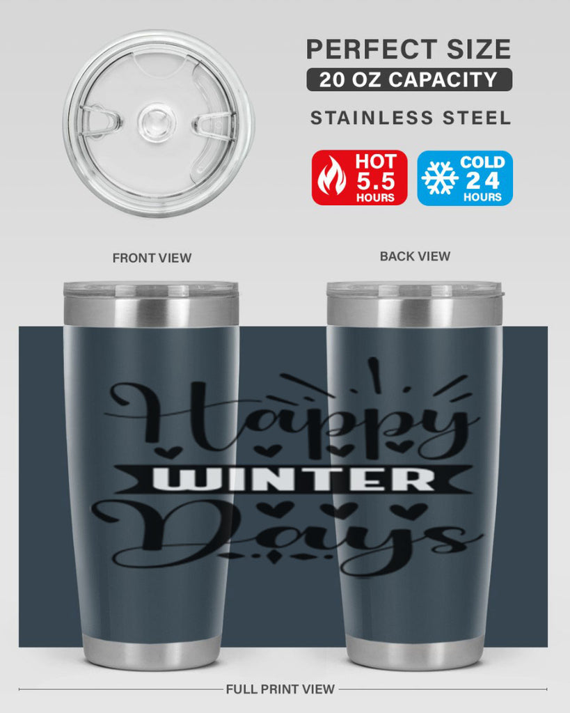 Happy Winter Days 125#- winter- Tumbler