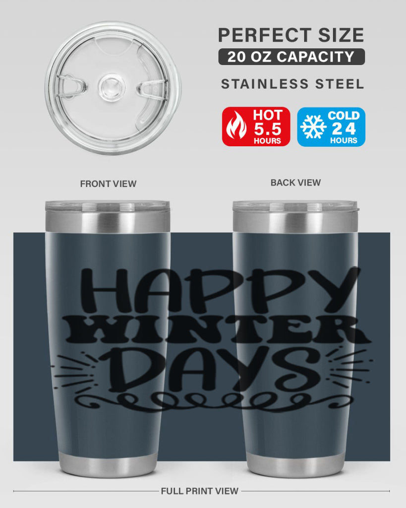 Happy Winter Days 126#- winter- Tumbler