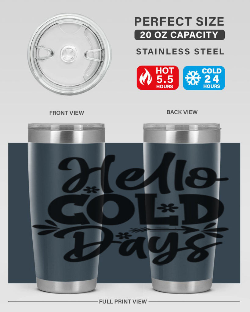 Hello Cold Days 150#- winter- Tumbler