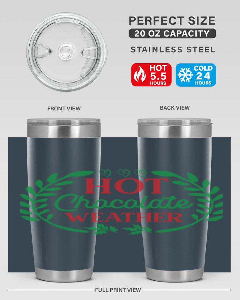Hot Chocolate Weather 195#- winter- Tumbler