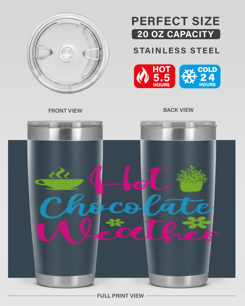 Hot Chocolate Weather 201#- winter- Tumbler
