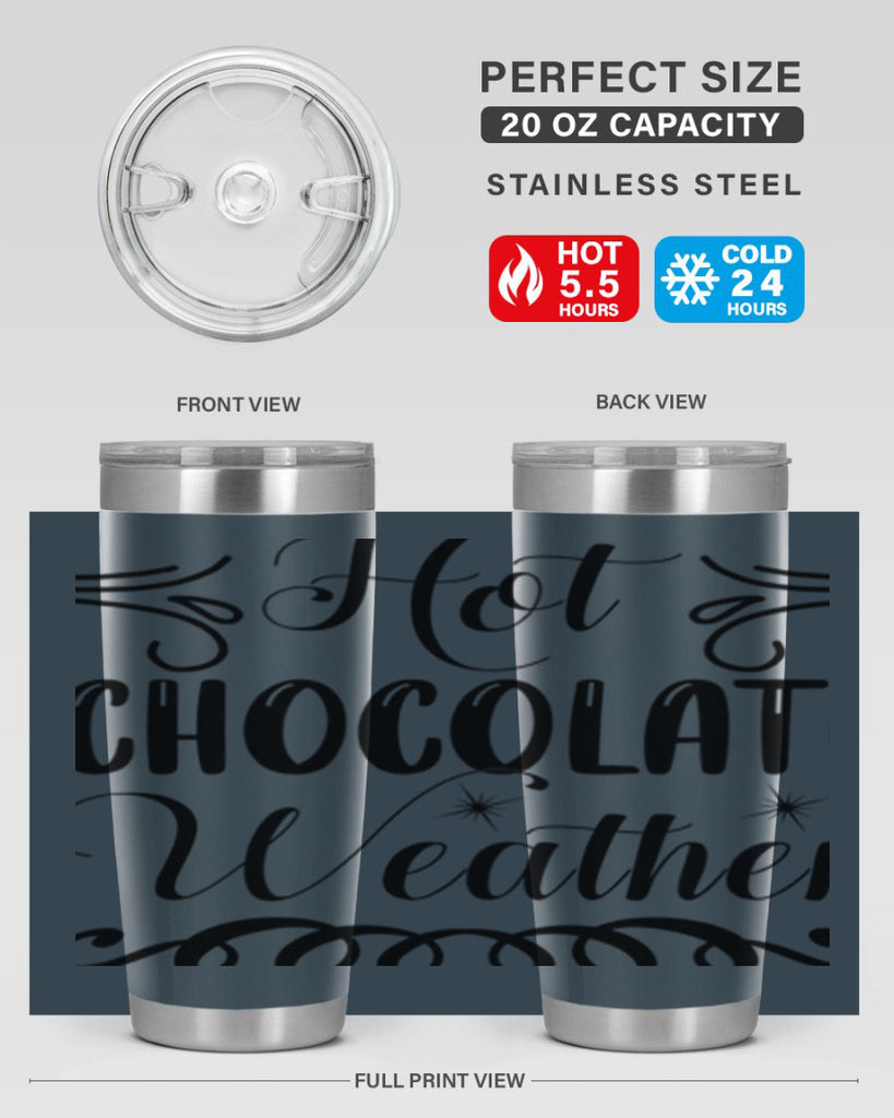 Hot Chocolate Weather 214#- winter- Tumbler