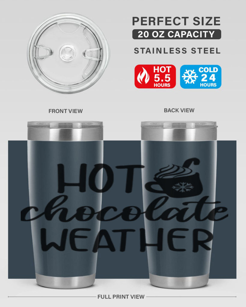 Hot chocolate weather204#- winter- Tumbler