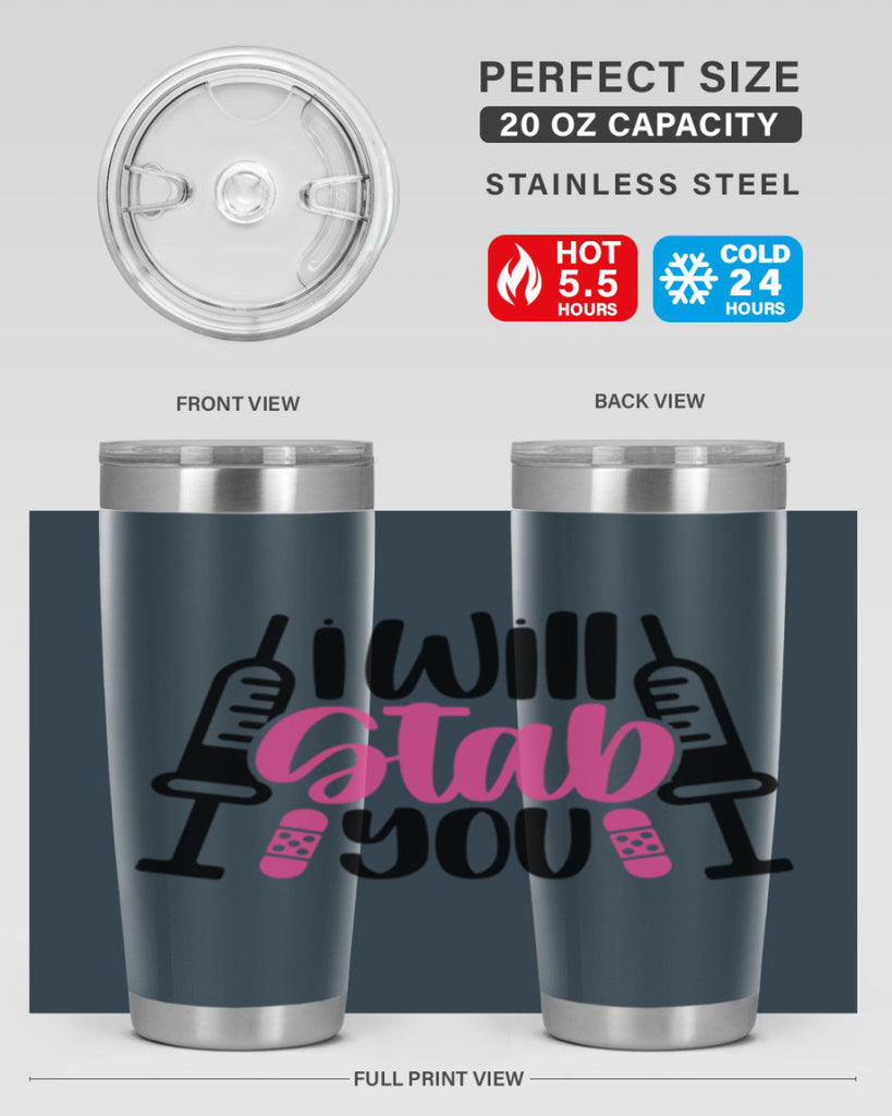 I Will Stab You Style Style 163#- nurse- tumbler