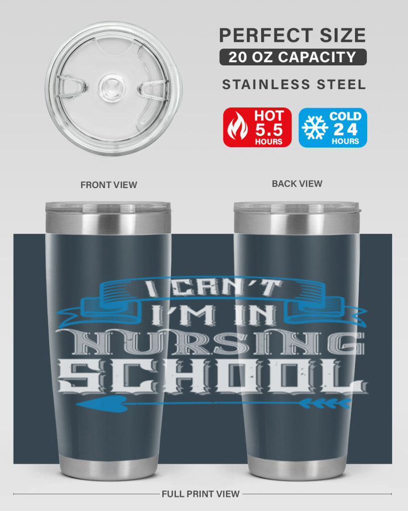 I can’t i’m in nursing school Style 331#- nurse- tumbler