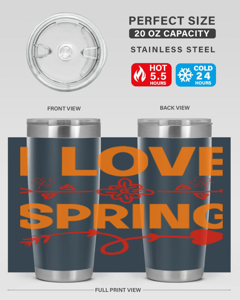 I love spring 271#- spring- Tumbler