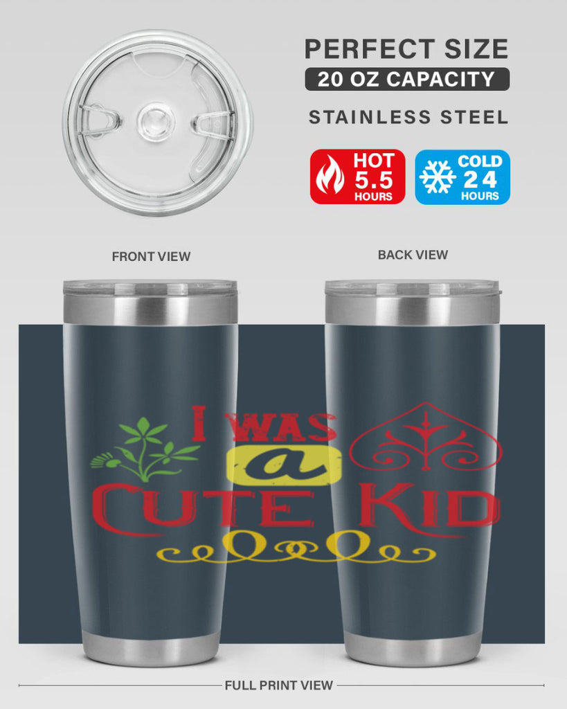 I was a cute kid Style 32#- baby- Tumbler