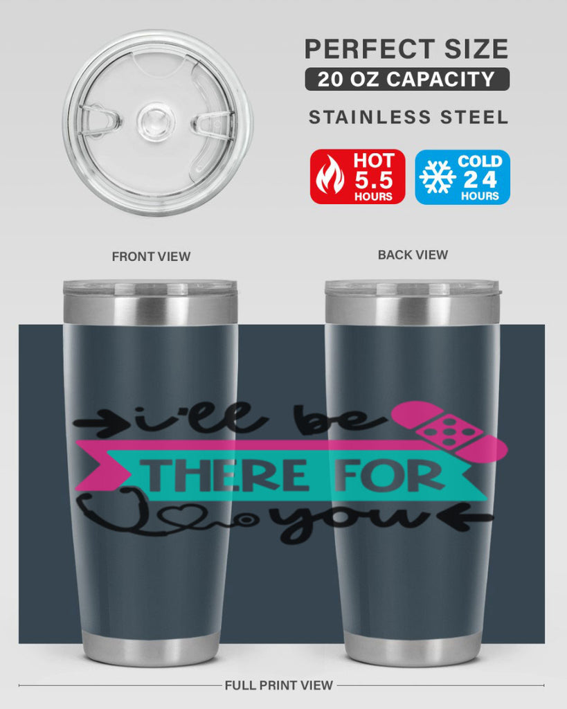 Ill Be There For You Style Style 160#- nurse- tumbler