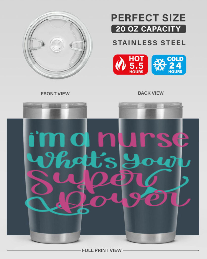 Im A Nurse Whats Your Superpower Style Style 157#- nurse- tumbler