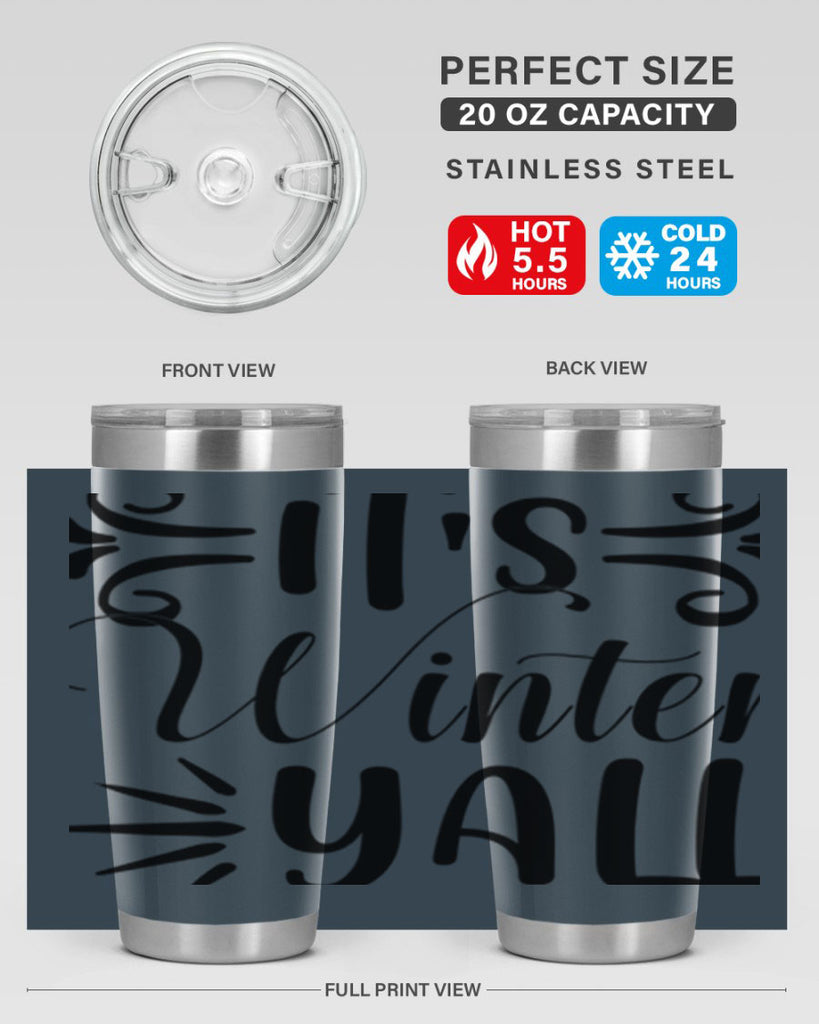 Its Winter Yall 274#- winter- Tumbler