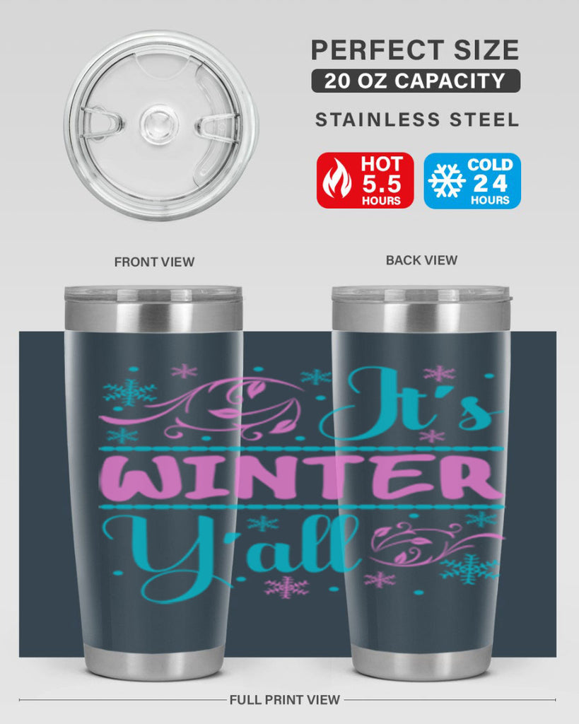 Its Winter Yall 276#- winter- Tumbler
