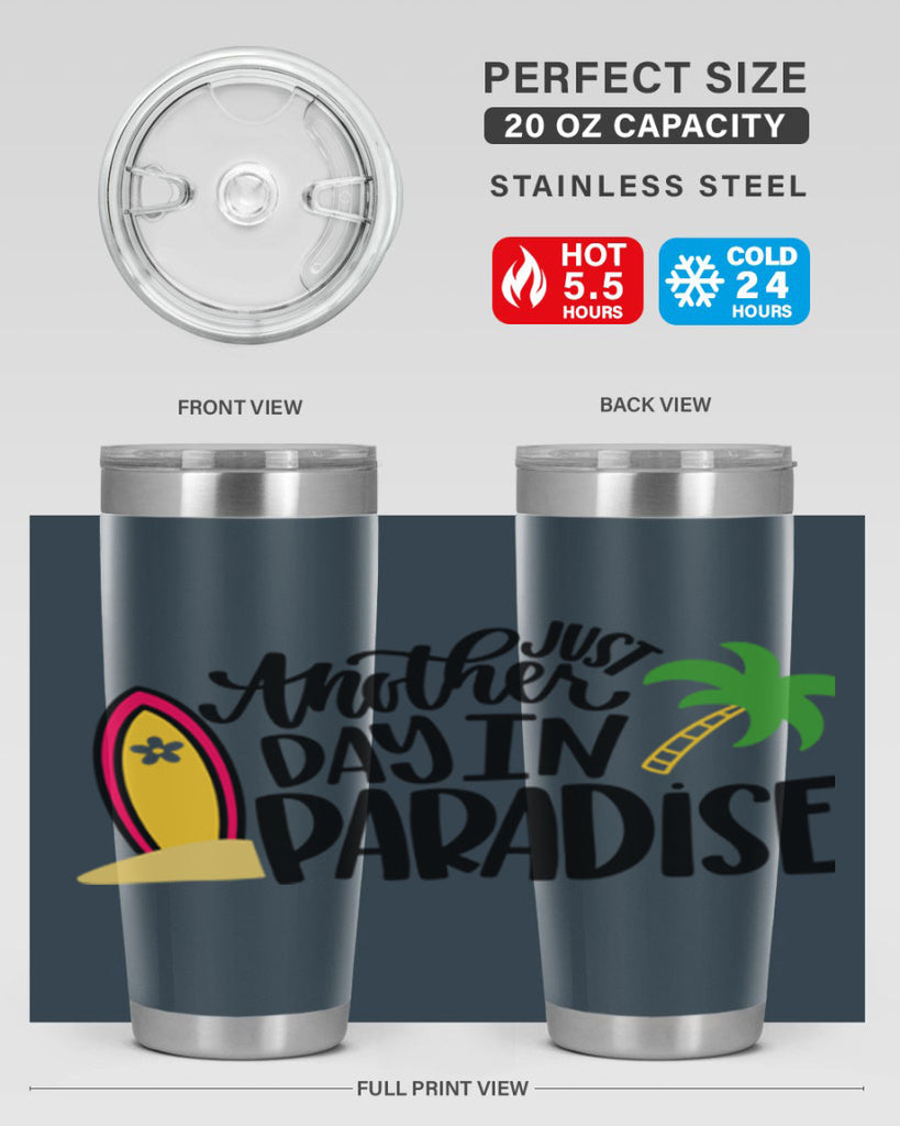 Just Another Day In Paradise Style 36#- summer- Tumbler