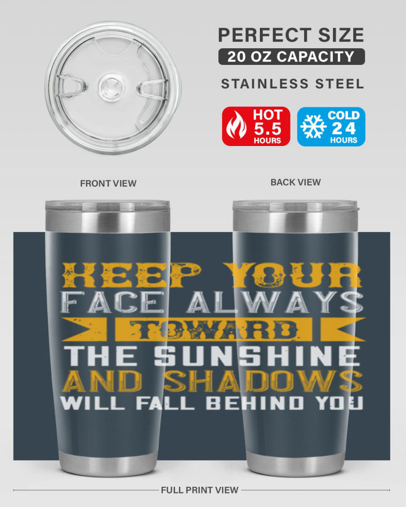Keep your face always toward the sunshine – and shadows will fall behind you Style 299#- nurse- tumbler