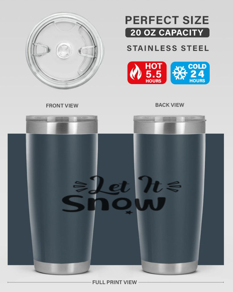 Let It Snow 285#- winter- Tumbler